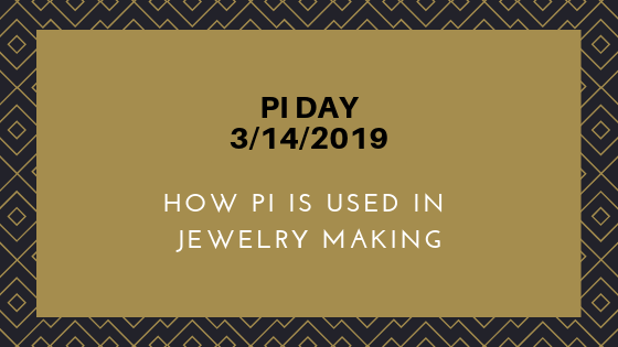Why would a jewelry artist celebrate Pi Day?